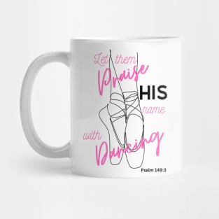 Dance Psalm 149 Mug